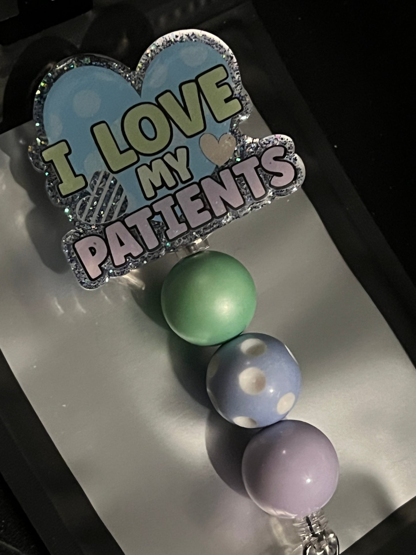 *PERMANENT* I Love My Patients Badge Reel